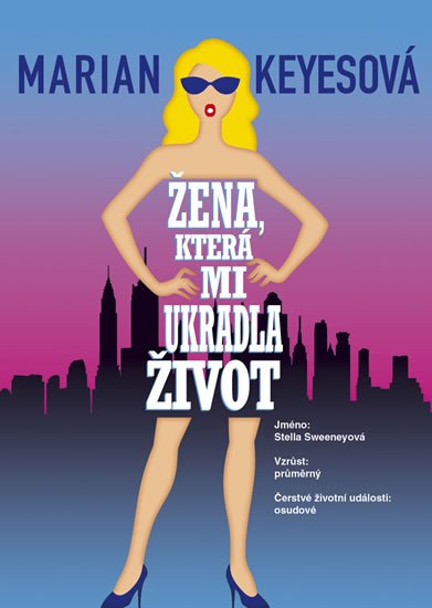 Keyesová Marian: Žena, která mi ukradla život