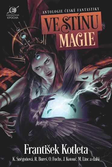 Kyša Leoš: Ve stínu magie - Antologie české fantastiky