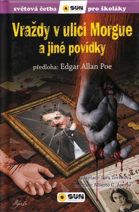 Poe Edgar Allan: Vraždy v ulici Morgue a jiné povídky - Světová četba pro školáky