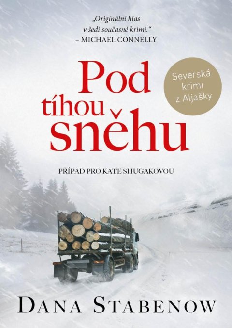 Stabenow Dana: Pod tíhou sněhu Stabenow Dana: Pod tíhou sněhu