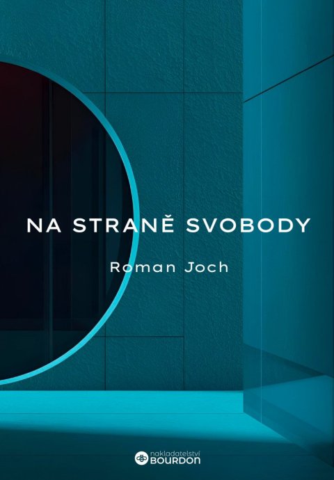 Joch Roman: Na straně svobody