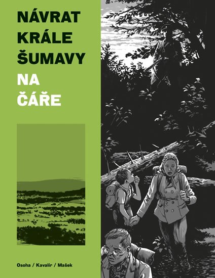 Mašek Vojtěch: Návrat Krále Šumavy 1: Na čáře Mašek Vojtěch: Návrat Krále Šumavy 1: Na čáře