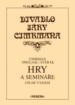 Svěrák Zdeněk: Hry a semináře - Divadlo Járy Cimrmana Svěrák Zdeněk: Hry a semináře - Divadlo Járy Cimrmana
