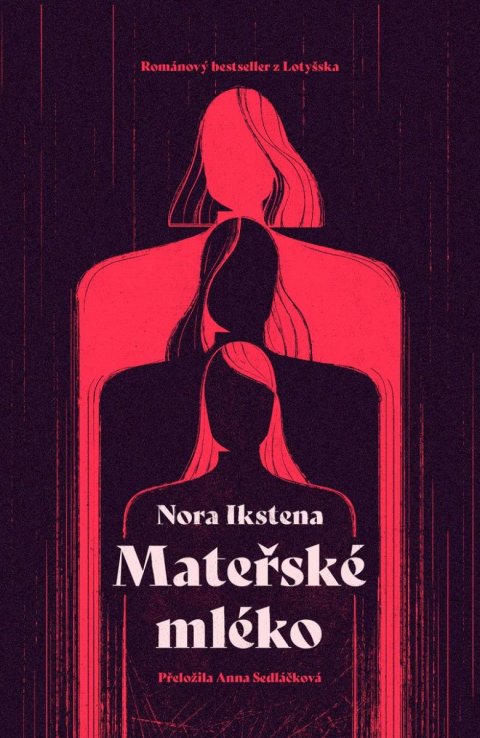 Ikstenová Nora: Mateřské mléko