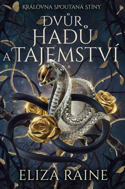 : Dvůr hadů a tajemství