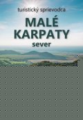 Lacika Ján: Malé Karpaty sever - Okolie Trnavy (slovensky)