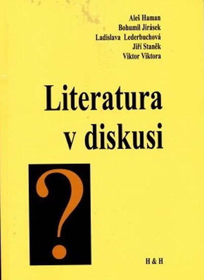 Haman Aleš: Literatura v diskusi Haman Aleš: Literatura v diskusi