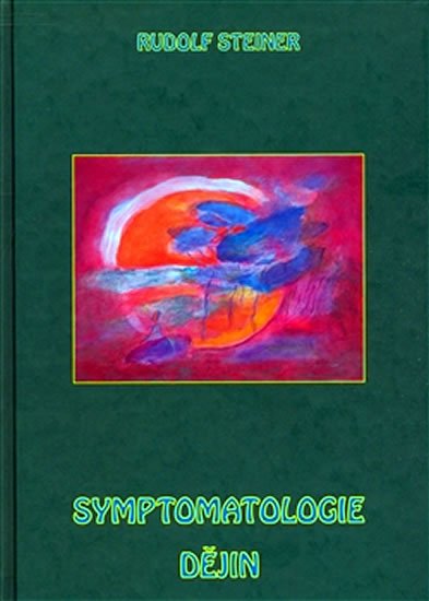 Steiner Rudolf: Symptomatologie dějin