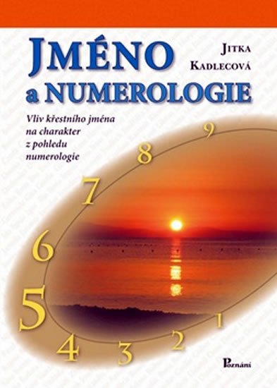Kadlecová Jitka: Jméno a numerologie Kadlecová Jitka: Jméno a numerologie