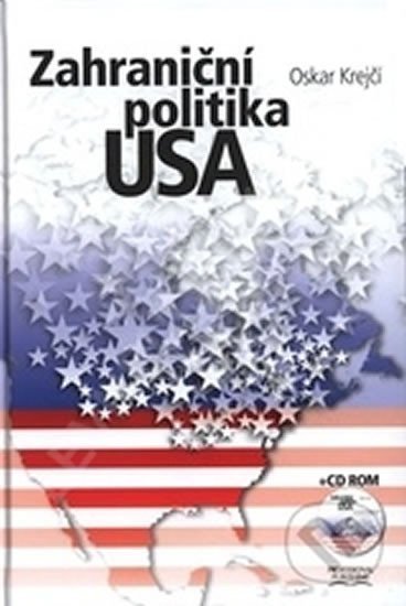 Krejčí Oskar: Zahraniční politika USA + CD ROM