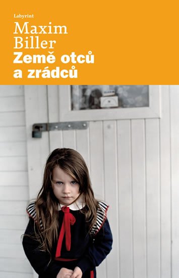 Biller Maxim: Země otců a zrádců Biller Maxim: Země otců a zrádců