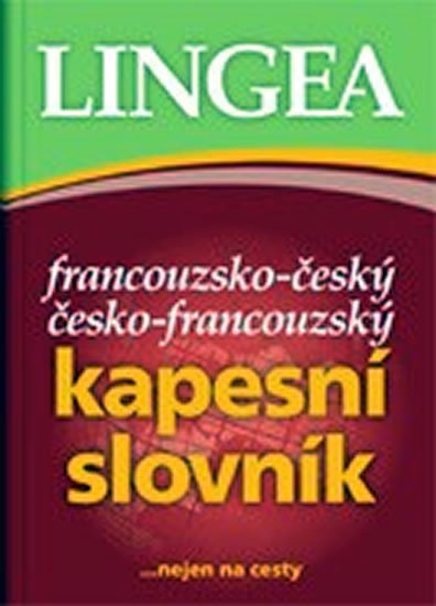 neuveden: Francouzsko-český, česko-francouzský kapesní slovník ...nejen na cesty neuveden: Francouzsko-český, česko-francouzský kapesní slovník ...nejen na cesty