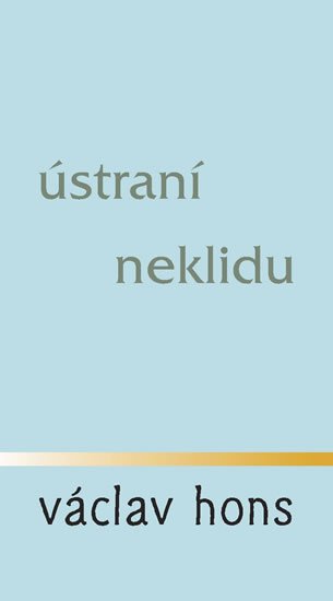 Hons Václav: Ústraní neklidu Hons Václav: Ústraní neklidu
