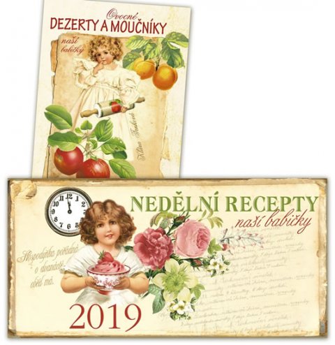 Trnková Klára: Kalendář 2019 - Nedělní recepty naší babičky + Ovocné dezerty a moučníky na
