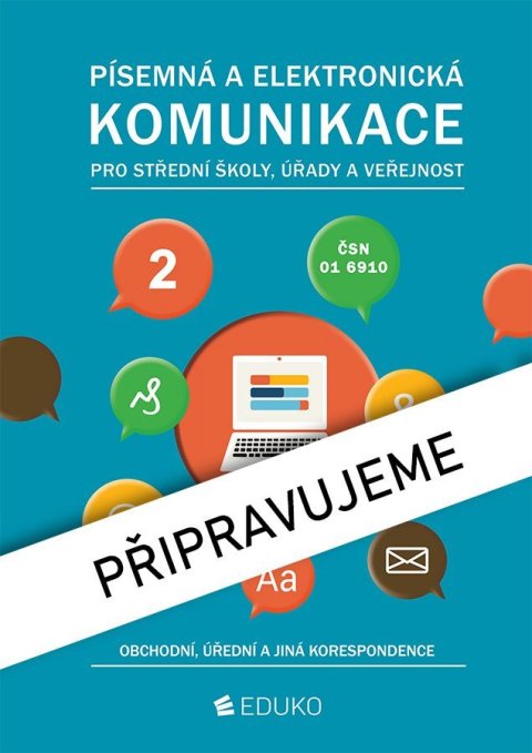 : Písemná a elektronická komunikace 2 pro SŠ úřady a veřejnost