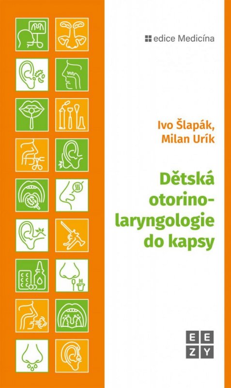 Šlapák Ivo: Dětská otorinolaryngologie do kapsy