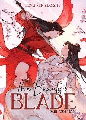 Ren Zuo Shu: Beauty´s Blade: Mei Ren Jian (Novel)
