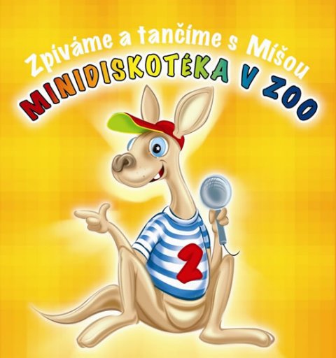 neuveden: CD Zpíváme a tančíme s Míšou - Minidiskotéka v ZOO