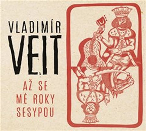 Veit Vladimír: CD Až se mé roky sesypou