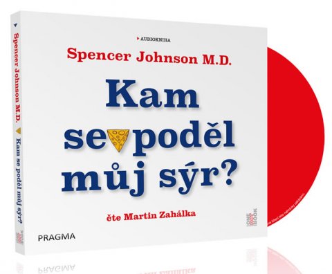 Johnson Spencer: Kam se poděl můj sýr? - audioknihovna