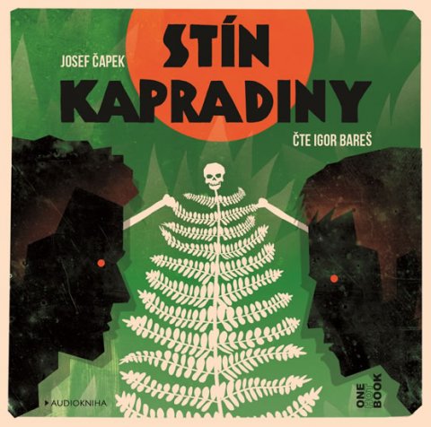 Čapek Josef: Stín kapradiny - CDmp3 (Čte Igor Bareš) Čapek Josef: Stín kapradiny - CDmp3 (Čte Igor Bareš)