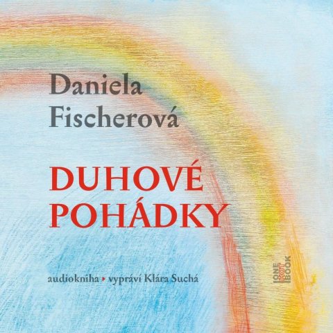 Fischerová Daniela: Duhové pohádky - CDmp3 (Čte Klára Suchá) Fischerová Daniela: Duhové pohádky - CDmp3 (Čte Klára Suchá)
