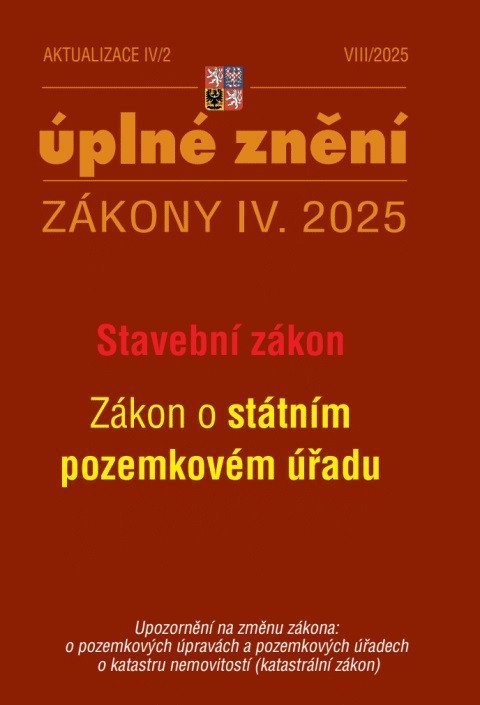 neuveden: Aktualizace IV/2 2025 Stavební zákon, o Státním pozemkovém úřadu neuveden: Aktualizace IV/2 2025 Stavební zákon, o Státním pozemkovém úřadu