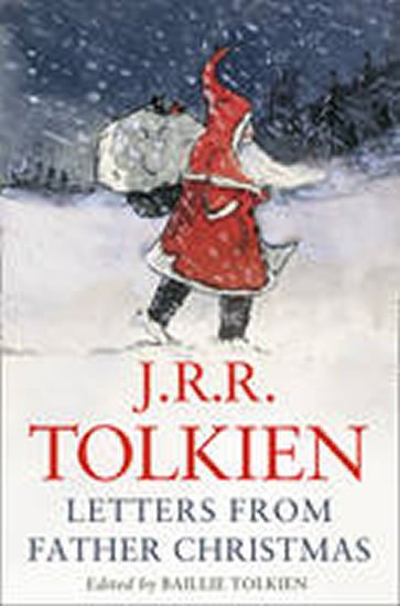 Tolkien John Ronald Reuel: Letters from Father Christmas