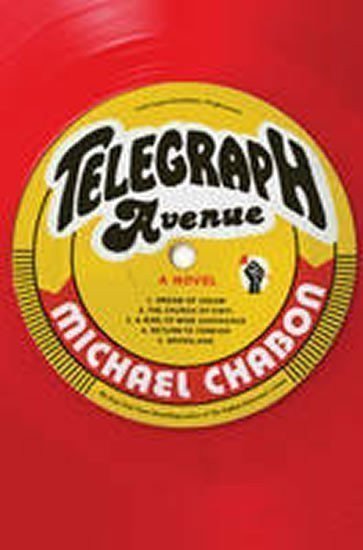 Chabon Michael: Telegraph Avenue