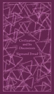 Freud Sigmund: Civilization and Its Discontents
