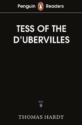 Hardy Thomas: Penguin Readers Level 6: Tess of the D´Urbervilles (ELT Graded Reader)