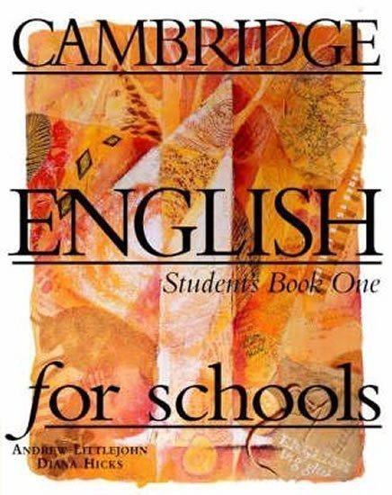 Littlejohn Andrew: Cambridge English For Schools 1: Student´s Book