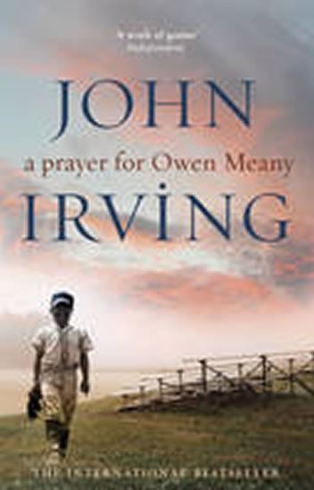Irving John: A Prayer for Owen Meany