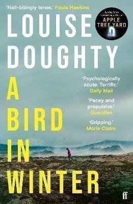 Doughty Louise: A Bird in Winter: ´Nail-bitingly tense and compelling´ Paula Hawkins