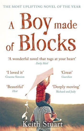 Stuart Keith: A Boy Made of Blocks