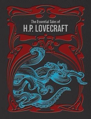 Lovecraft Howard Phillips: Essential Tales of H.P. Lovecraft