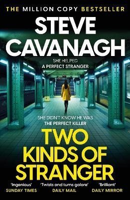 Cavanagh Steve: Two Kinds of Stranger