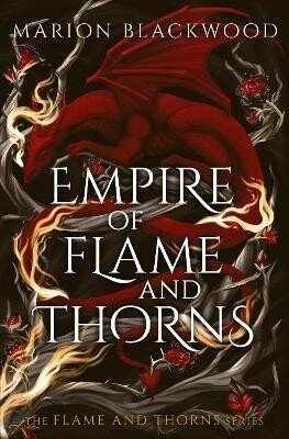 Marion Blackwood: Empire of Flame and Thorns