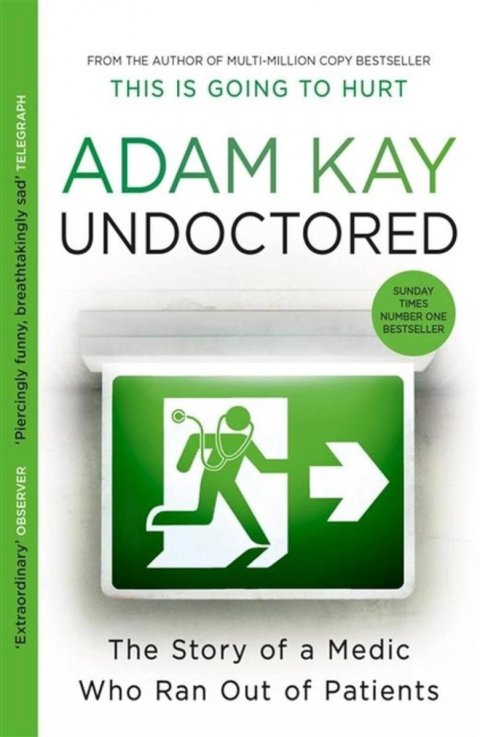 Kay Adam: Undoctored: The brand new No 1 Sunday Times bestseller from the author of ´