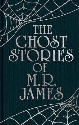 Montague Rhodes James: Ghost Stories of M. R. James