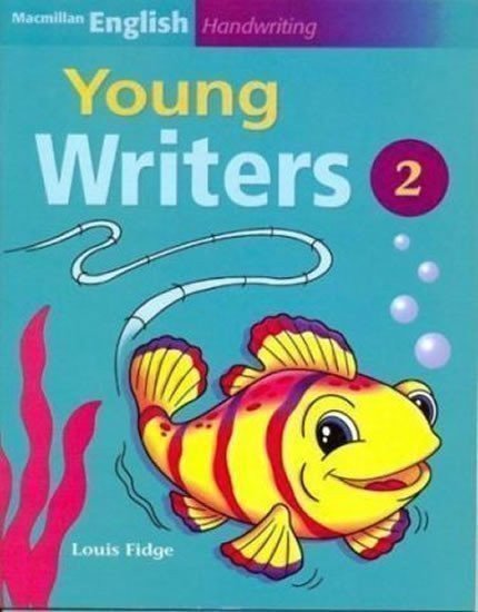 Fidge Louis: Macmillan English Handwriting: Young Writers 2
