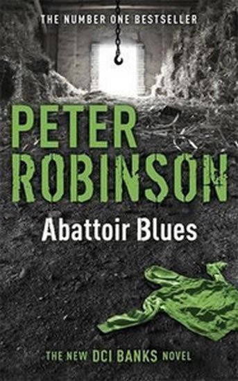 Robinson Peter: Abattoir Blues