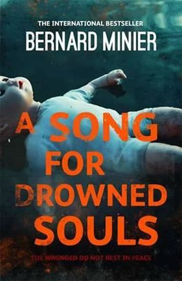 Minier Bernard: A Song for Drowned Souls