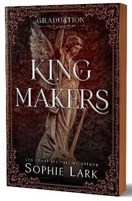 Lark Sophie: Kingmakers Graduation
