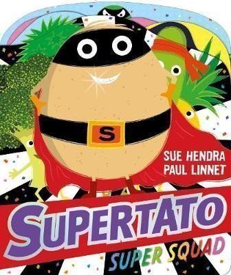 Hendra Sue: Supertato Super Squad