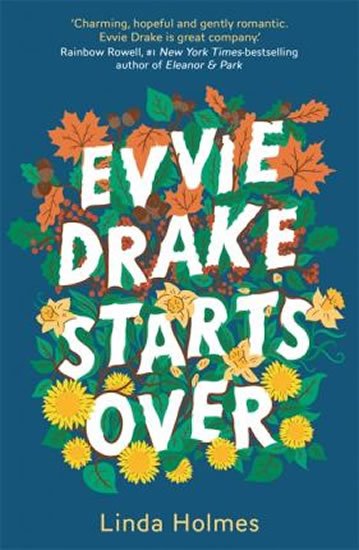 Holmes Linda: Evvie Drake Starts Over : The emotional, uplifting, romantic bestseller
