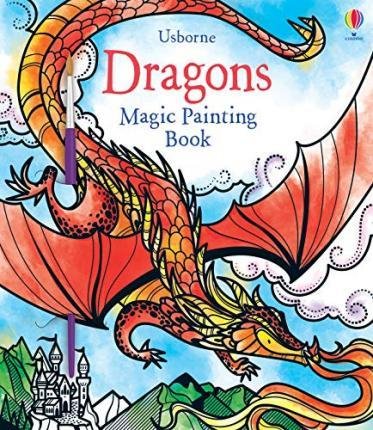 Watt Fiona: Dragons Magic Painting Book