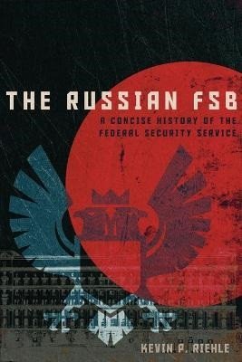 Riehle Kevin P.: Russian FSB