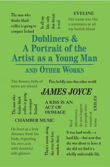 Joyce James: Dubliners & A Portrait of the Artist as a Young Man and Other Works
