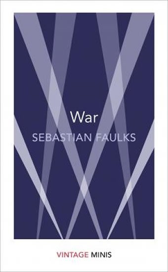 Faulks Sebastian: War : Vintage Minis